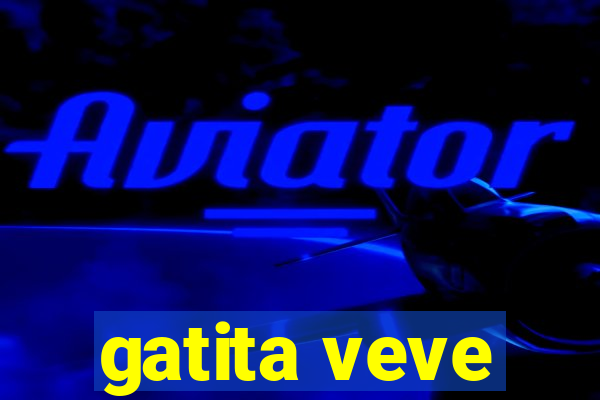 gatita veve